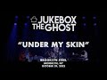 Jukebox the Ghost - Under My Skin (Live from Brooklyn Steel)