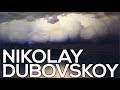 Nikolay dubovskoy a collection of 66 paintings