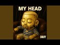 My Head 2025 Remastered My Head 2025 Remastered
