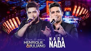 Henrique e Juliano - Nada, Nada - DVD Novas Histórias - Ao vivo em Recife chords