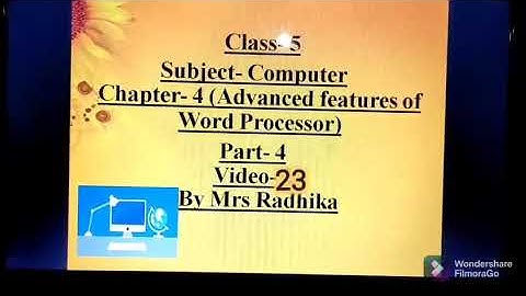 Class:5, Subject- Computer,video-23, part-4,Chapter- 4By Mrs Radhika