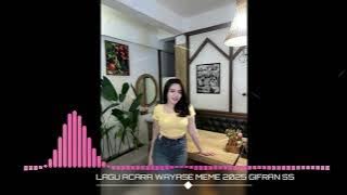LAGU ACARA TERBARU‼️BR- WAYASE MEME REMIX GIFRAN SS 2025