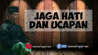 Story WA-Instagram Jaga hati dan Ucapan yang baik - Wejangan tasawuf