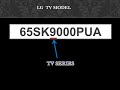 How to find LG  Tv MODEL  Codes - Explanation