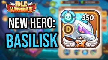 Idle Heroes - *NEW* Hero BASILISK Is Finally Here!!