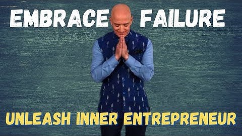 Failure and Invention are Inseparable Twins : Jeff Bezos