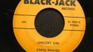 Carol Hughes -  Unlucky Girl