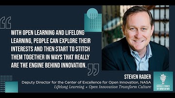 Episode #7 - Lifelong Learning and Open Innovation Transform Culture with Steven Rader from NASA