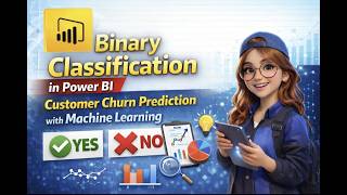 Binary Classification in Power BI | Customer Churn Prediction with Machine Learning