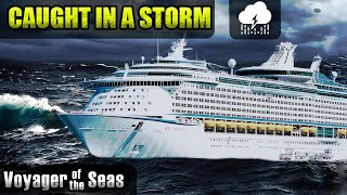 Cruise ship Voyager of the Seas hits a storm in the Gulf of Mexico