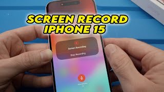 iPhone 15/ Pro / Plus: How to Screen Record With Mic Audio