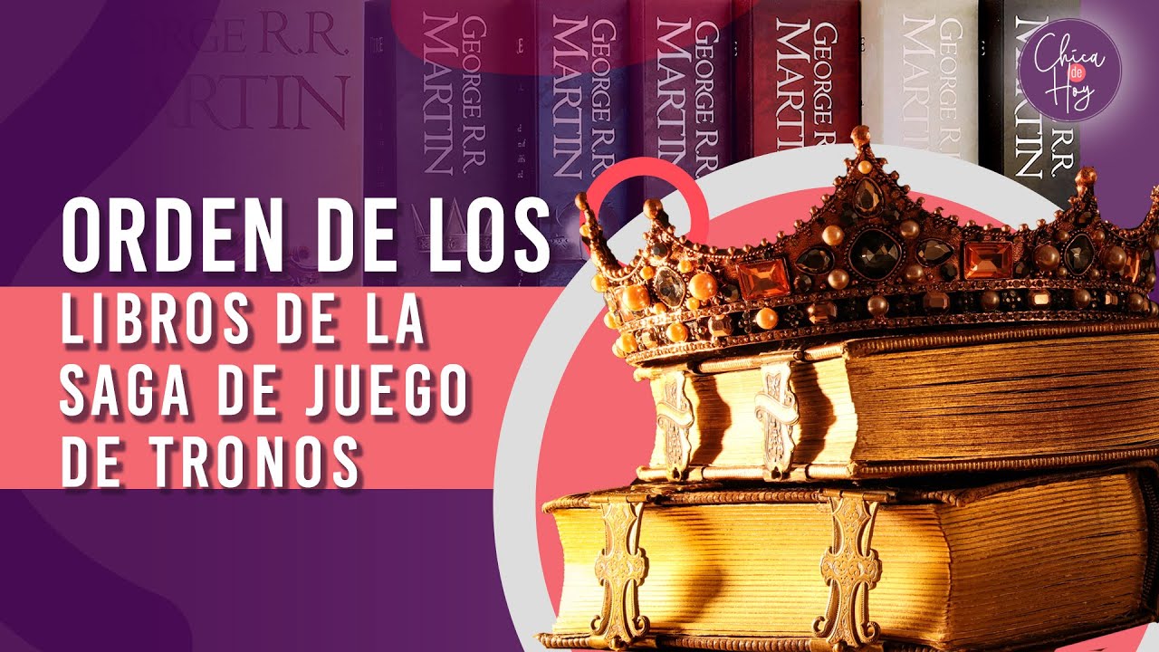 Cómo leer Juego de tronos en orden? Guía definitiva de 9 libros de GoT