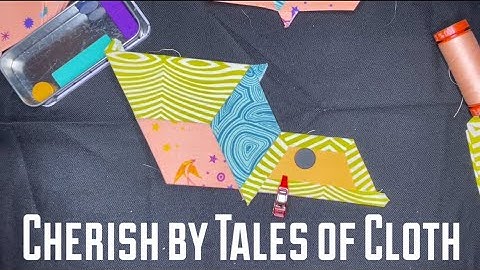 EPP Cherish Quilt pattern by Tales of Cloth, English paper piecing, slow stitching tutorial