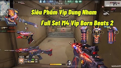 CF Mobile| Full Set Súng VIP Born Beats 2 Siêu Phẩm Từ Địa Ngục 