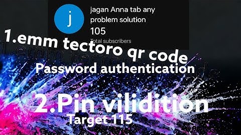 jagan Anna tab  enrollment verification qr code and byjus pin vilidition code