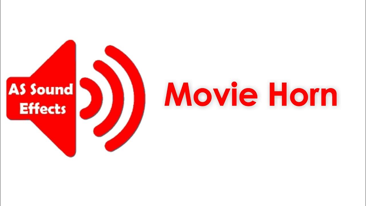 Movie Horn Sound Effect HD (No Copyright) AS Sound Effects 2021 YouTube