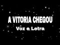 A VITORIA CHEGOU ///AURÉIA DOURADO /// VOZ E LETRA