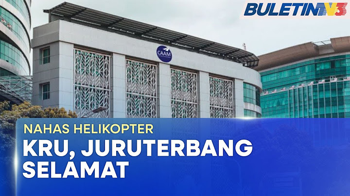 NAHAS HELIKOPTER | CAAM Sahkan Semua Penumpang Selamat