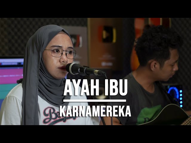 AYAH IBU - KARNAMEREKA (LIVE COVER INDAH YASTAMI) class=