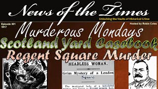 The Regent Square Murder: Scotland Yard Casebook