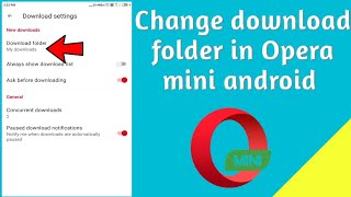 How to change download folder in Opera Mini android browser ? screenshot 5