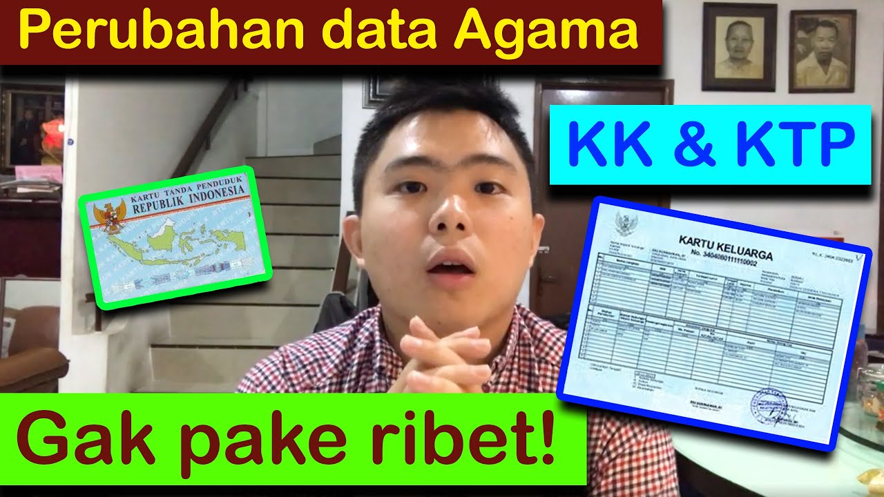 Cara mengurus pergantian data Agama di KK & KTP