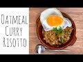 【オートミールカレーリゾット】間違いない美味しさ！簡単 市販のカレールウを使って。Oatmeal curry risotto