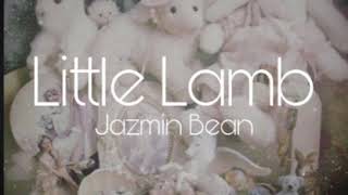 Jazmin Bean - Little Lamb (SLOWED)