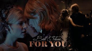 Bill Weasley & Fleur Delacour || For You