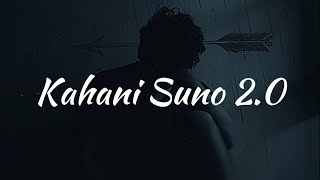 Kahani Suno 2.0 - Kaifi (Lo-Fi) (Lyrics)