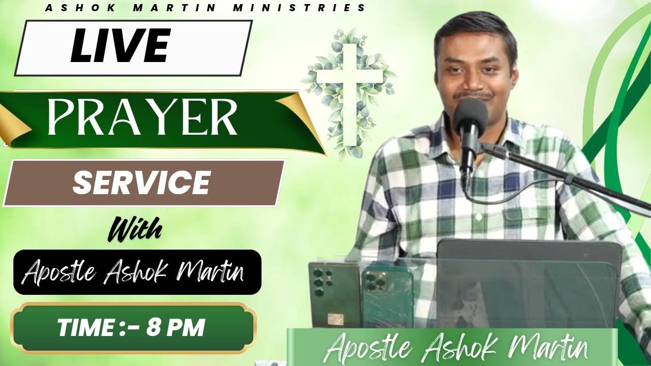 Live Prayer Service with Apostle Ashok Martin || 8 PM