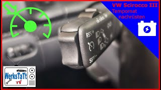 ►VW Scirocco III/Golf V/Golf VI◄ Tempomat nachrüsten [Retrofit Cruise Control] ◢WERKSTATTTV◣