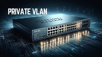 Private VLAN For Network Engineer