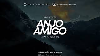 Video thumbnail of "Anjo amigo | Isaac Nascimento - Hinos avulsos CCB"