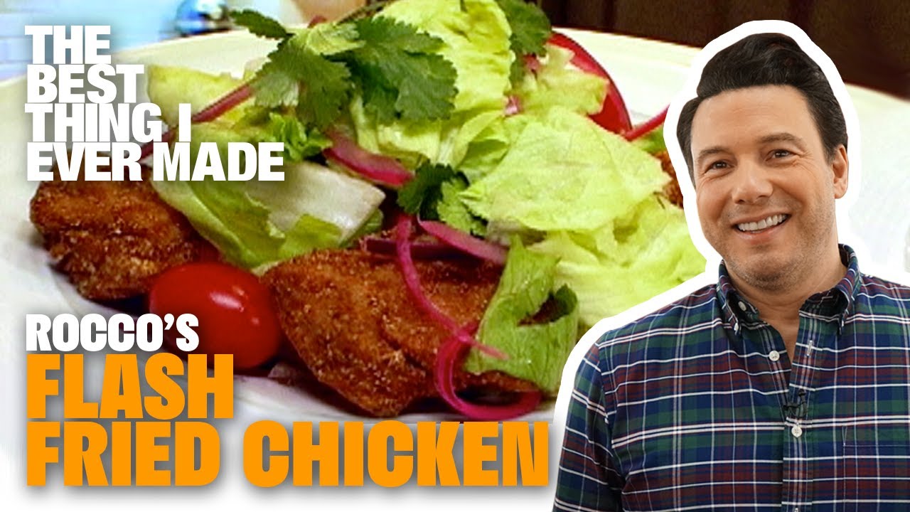 Healthier FLASH-Fried Chicken with Rocco DiSpirito | The Best Thing I Ever Made | Food Network