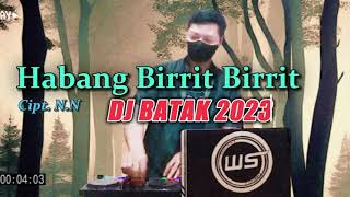 DJ BATAK MANTAP HABANG BIRRIT BIRRIT official remix - WANRIFAL SINURAT