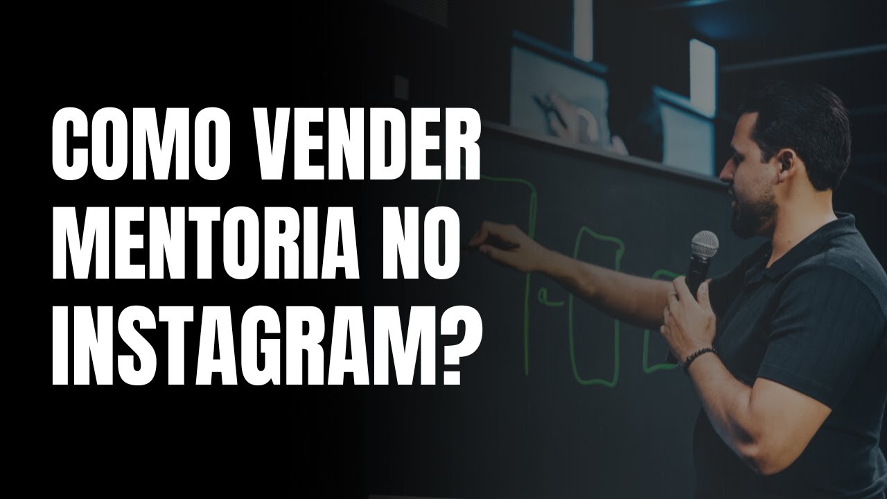 Passo a passo completo para vender mentoria no instagram - YouTube