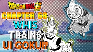 Whis Trains Ultra Instinct Goku - Dragon Ball Super Chapter 68 FULL REVIEW