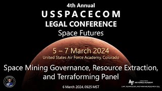 USSPACECOM Legal Conf 2024 Day 2 Panel 1 Space Mining Governance