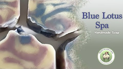 BLUE LOTUS SPA | Goat Milk Soap | Heat Transfer Method | Cold Process Soap