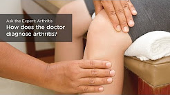How does the doctor diagnose arthritis?