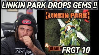 Linkin Park Frgt 10 Ft Alchemist Chali 2na first Time Reaction