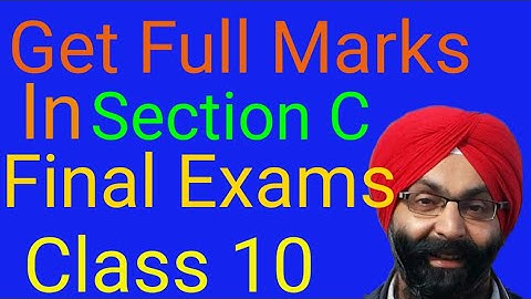 Class 10, Final Paper, Get Sure Full Marks in Section C