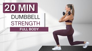 20 min DUMBBELL STRENGTH WORKOUT | Full Body | No Repeats | Warm Up + Cool Down Included