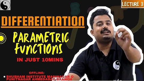 Differentiation Class 12 | Concept of Parametric Functions Isc Cbse | Parametric Form