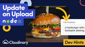 Update a Cloudinary Image on Upload in Node.js - Dev Hints