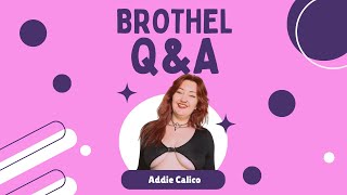 Answering your brothel questions