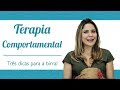 Terapia Comportamental - 3 Dicas para Birra!