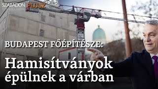 Budapest főépítésze: Hamisítványok épülnek a várban