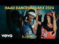 Dancehall mixtape clean 2024 haad armaniisgee vhenom valiantrajah wild intence dj wavey